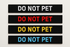 Four 'DO NOT PET' ID Patches in different colors on a white background